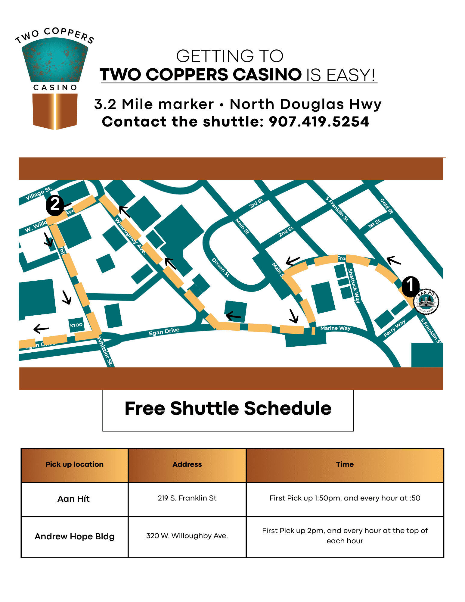 Map, casino hours, and free shuttle schedule for Two Coppers Casino in Juneau, Alaska.